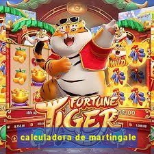 calculadora de martingale